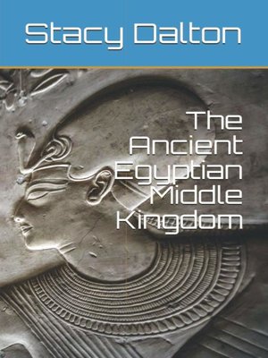 cover image of The Ancient Egyptian Middle Kingdom